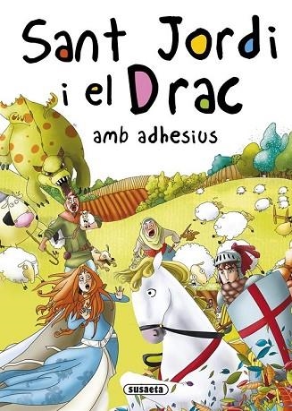 SANT JORDI I EL DRAC AMB ADHESIUS | 9788467740301 | VV.AA. | Llibreria Drac - Llibreria d'Olot | Comprar llibres en català i castellà online