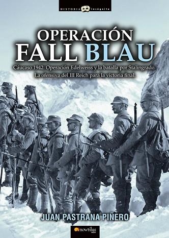 OPERACIÓN FALL BLAU | 9788499678597 | PASTRANA, JUAN | Llibreria Drac - Llibreria d'Olot | Comprar llibres en català i castellà online