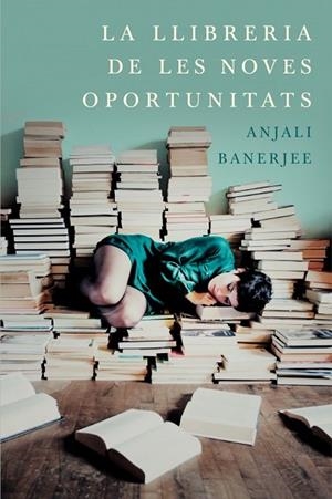 LLIBRERIA DE LES NOVES OPORTUNITATS, LA | 9788401388118 | BANERJEE, ANJALI | Llibreria Drac - Llibreria d'Olot | Comprar llibres en català i castellà online