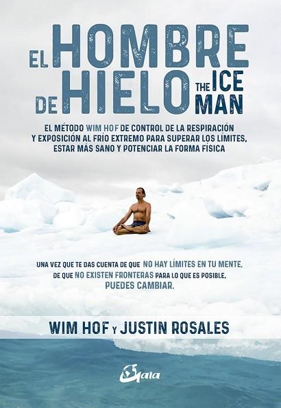 HOMBRE DE HIELO, EL | 9788484456728 | HOF, WIM; ROSALES, JUSTIN | Llibreria Drac - Llibreria d'Olot | Comprar llibres en català i castellà online