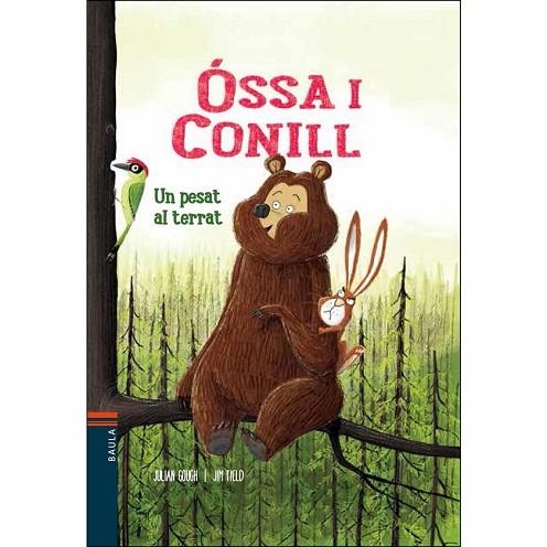 PESAT AL TERRAT, UN (OSSA I CONILL 2) | 9788447932894 | GOUGH, JULIAN ; FIELD, JIM (IL·L) | Llibreria Drac - Llibreria d'Olot | Comprar llibres en català i castellà online