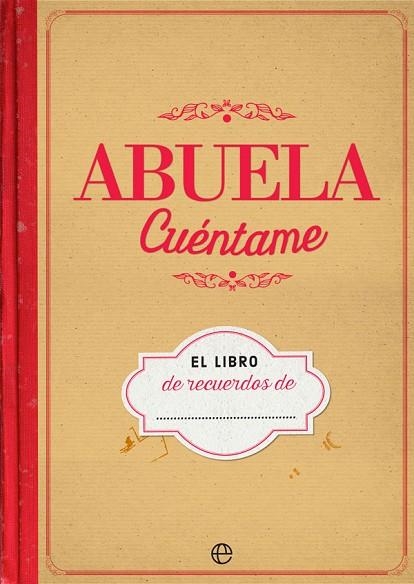 ABUELA CUÉNTAME (LIBRO DE RECUERDOS) | 9788490609736 | Llibreria Drac - Llibreria d'Olot | Comprar llibres en català i castellà online