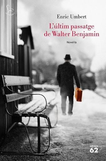 ÚLTIM PASSATGE DE WALTER BENJAMIN, L' | 9788429776072 | UMBERT, ENRIC | Llibreria Drac - Llibreria d'Olot | Comprar llibres en català i castellà online