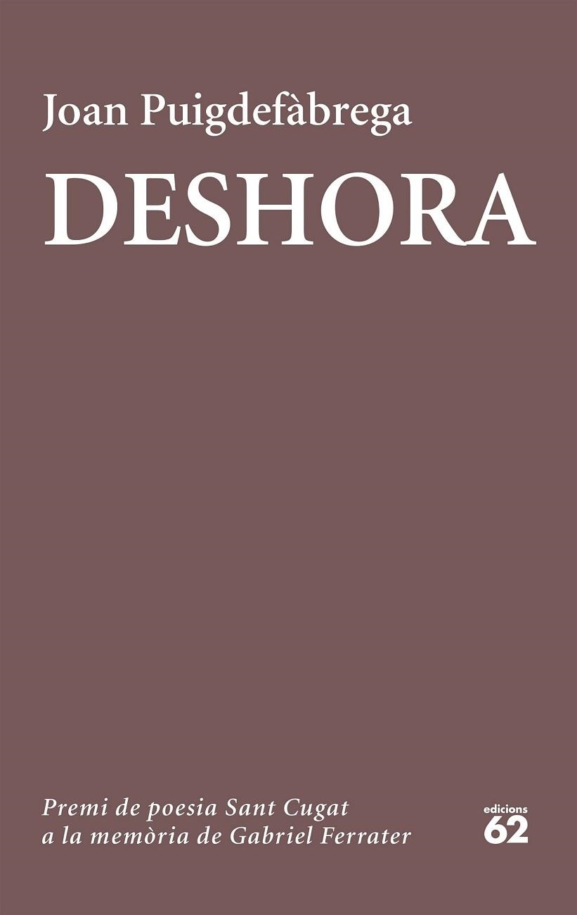 DESHORA | 9788429776089 | PUIGDEFÀBREGA, JOAN | Llibreria Drac - Llibreria d'Olot | Comprar llibres en català i castellà online