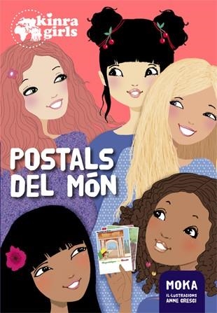 POSTALS DEL MÓN (KINRA GIRLS 10) | 9788424660109 | MOKA | Llibreria Drac - Llibreria d'Olot | Comprar llibres en català i castellà online