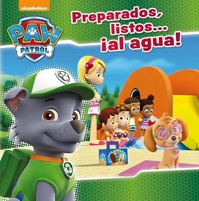 PREPARADOS, LISTOS AL AGUA (PAW PATROL) | 9788448847463 | Llibreria Drac - Llibreria d'Olot | Comprar llibres en català i castellà online