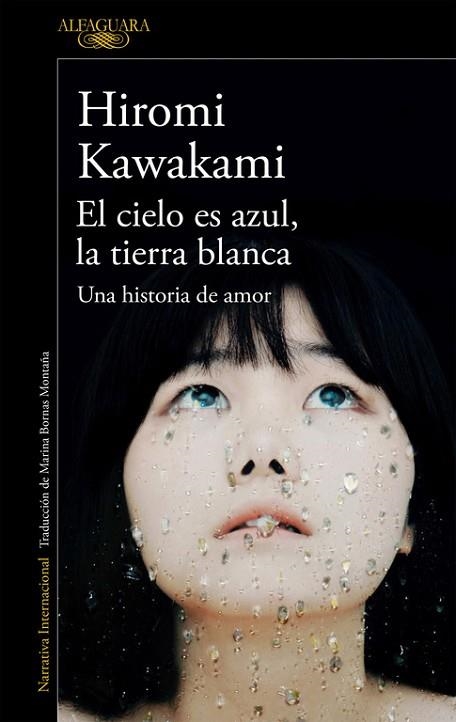 CIELO ES AZUL LA TIERRA BLANCA, EL | 9788420423883 | KAWAKAMI, HIROMI | Llibreria Drac - Llibreria d'Olot | Comprar llibres en català i castellà online