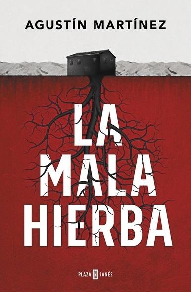 MALA HIERBA, LA | 9788401019197 | MARTÍNEZ, AGUSTIN | Llibreria Drac - Librería de Olot | Comprar libros en catalán y castellano online