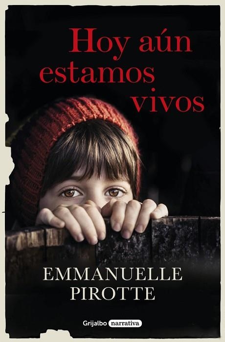 HOY AÚN ESTAMOS VIVOS | 9788425355233 | PIROTTE, EMMANUELLE | Llibreria Drac - Llibreria d'Olot | Comprar llibres en català i castellà online