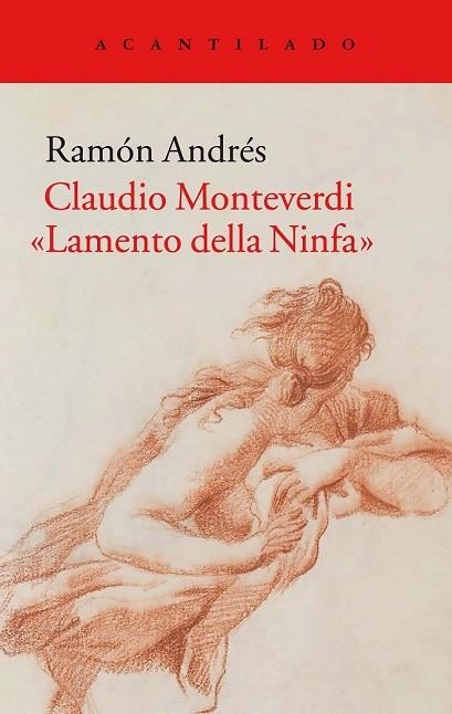 CLAUDIO MONTEVERDI LAMENTO DELLA NINFA (CUADERNOS 79) | 9788416748433 | ANDRÉS, RAMÓN | Llibreria Drac - Llibreria d'Olot | Comprar llibres en català i castellà online