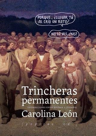 TRINCHERAS PERMANENTES | 9788415862833 | LEÓN, CAROLINA | Llibreria Drac - Llibreria d'Olot | Comprar llibres en català i castellà online