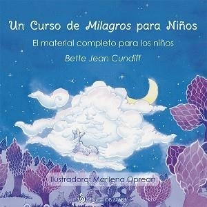 CURSO DE MILAGROS PARA NIÑOS, UN | 9788494542336 | CUNDIFF, BETTE JEAN | Llibreria Drac - Librería de Olot | Comprar libros en catalán y castellano online