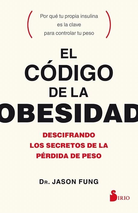 CÓDIGO DE LA OBESIDAD, EL | 9788417030056 | FUNG, JASON | Llibreria Drac - Llibreria d'Olot | Comprar llibres en català i castellà online