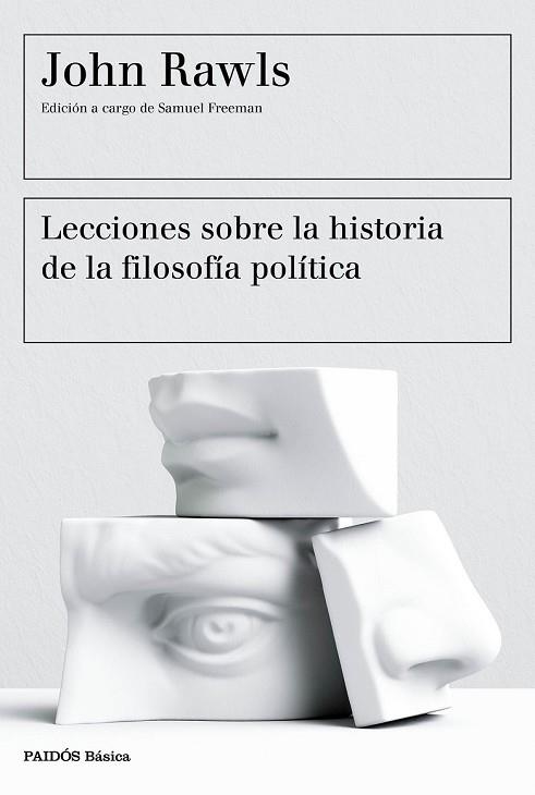 LECCIONES SOBRE LA HISTORIA DE LA FILOSOFÍA POLÍTICA | 9788449333415 | RAWLS, JOHN | Llibreria Drac - Llibreria d'Olot | Comprar llibres en català i castellà online