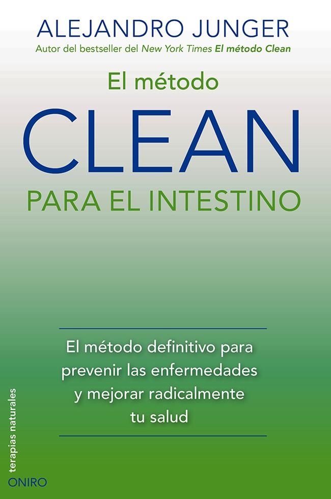 METODO CLEAN PARA EL INTESTINO, EL | 9788497546805 | JUNGER, ALEJANDRO | Llibreria Drac - Librería de Olot | Comprar libros en catalán y castellano online