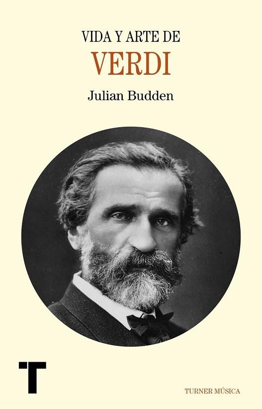 VIDA Y ARTE DE GIUSEPPE VERDI | 9788416354160 | BUDDEN, JULIAN | Llibreria Drac - Llibreria d'Olot | Comprar llibres en català i castellà online