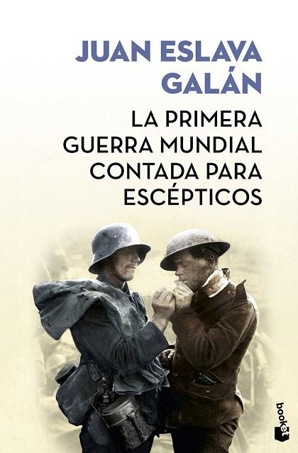 PRIMERA GUERRA MUNDIAL CONTADA PARA ESCÉPTICOS, LA | 9788408171591 | ESLAVA GALÁN, JUAN | Llibreria Drac - Llibreria d'Olot | Comprar llibres en català i castellà online