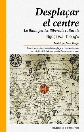 DESPLAÇAR EL CENTRE | 9788416689378 | WA THIONG'O, NGUGI | Llibreria Drac - Llibreria d'Olot | Comprar llibres en català i castellà online