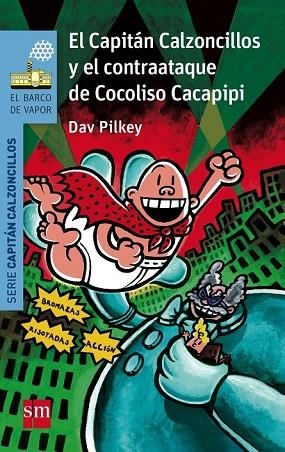 CAPITAN CALZONCILLOS Y EL CONTRAATAQUE DE COCOLISO CACAPIPI | 9788467579222 | PILKEY, DAV | Llibreria Drac - Llibreria d'Olot | Comprar llibres en català i castellà online