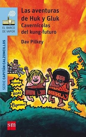 AVENTURAS DE HUK Y GLUK CAVERNICOLAS DEL KUNG FUTURO | 9788467585254 | PILKEY, DAV | Llibreria Drac - Llibreria d'Olot | Comprar llibres en català i castellà online