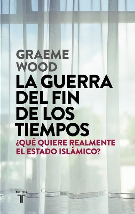 GUERRA DEL FIN DE LOS TIEMPOS, LA | 9788430618026 | WOOD, GRAEME | Llibreria Drac - Llibreria d'Olot | Comprar llibres en català i castellà online