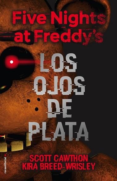 OJOS DE PLATA, LOS (FIVE NIGHTS AT FREDDY'S) | 9788416867356 | CAWTHON, SCOTT; BREED-WRISLEY, KIRA | Llibreria Drac - Llibreria d'Olot | Comprar llibres en català i castellà online