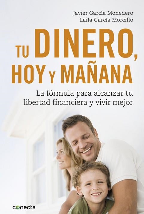 TU DINERO HOY Y MAÑANA | 9788416883035 | GARCÍA, JAVIER; GARCÍA, LAILA | Llibreria Drac - Llibreria d'Olot | Comprar llibres en català i castellà online