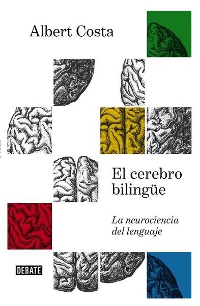 CEREBRO BILINGÜE, EL | 9788499927657 | COSTA, ALBERT | Llibreria Drac - Llibreria d'Olot | Comprar llibres en català i castellà online