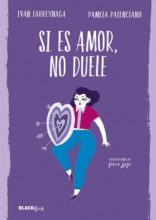 SI ES AMOR NO DUELE  | 9788420486239 | LARREYNAGA, IVAN; PALENCIANO, PAMELA | Llibreria Drac - Llibreria d'Olot | Comprar llibres en català i castellà online