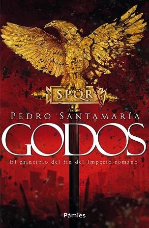 GODOS. EL PRINCIPIO DEL FIN DEL IMPERIO ROMANO | 9788416970278 | SANTAMARÍA, PEDRO | Llibreria Drac - Llibreria d'Olot | Comprar llibres en català i castellà online