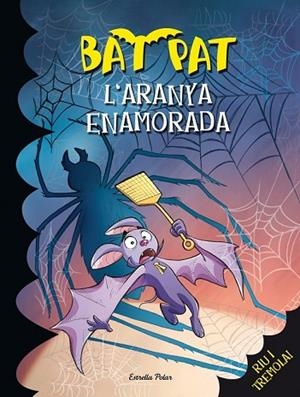 ARANYA ENAMORADA, L' (BAT PAT 26) | 9788415853046 | PAVANELLO, ROBERTO  | Llibreria Drac - Llibreria d'Olot | Comprar llibres en català i castellà online