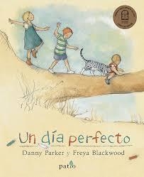 DÍA PERFECTO, UN | 9788416820580 | PARKER, DANNY; BLACKWOOD, FREYA | Llibreria Drac - Llibreria d'Olot | Comprar llibres en català i castellà online