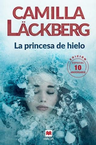 PRINCESA DE HIELO, LA (EDICIÓN 10 ANIVERSARIO) | 9788416690619 | LÄCKBERG, CAMILLA | Llibreria Drac - Llibreria d'Olot | Comprar llibres en català i castellà online