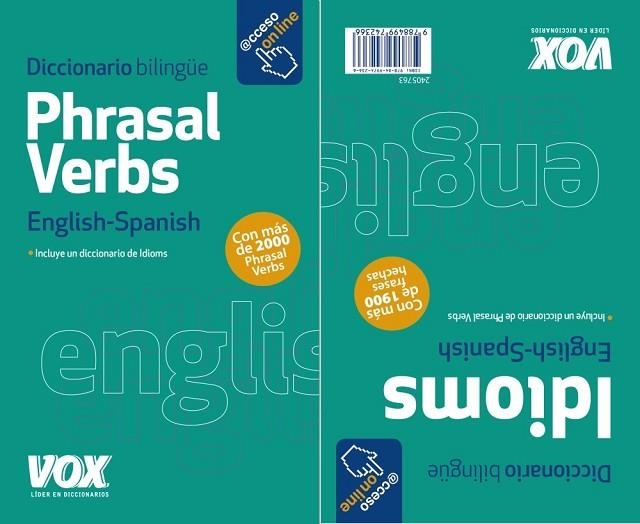 PHRASAL VERBS / IDIOMS ENGLISH-SPANISH | 9788499742366 | LAROUSSE EDITORIAL | Llibreria Drac - Llibreria d'Olot | Comprar llibres en català i castellà online