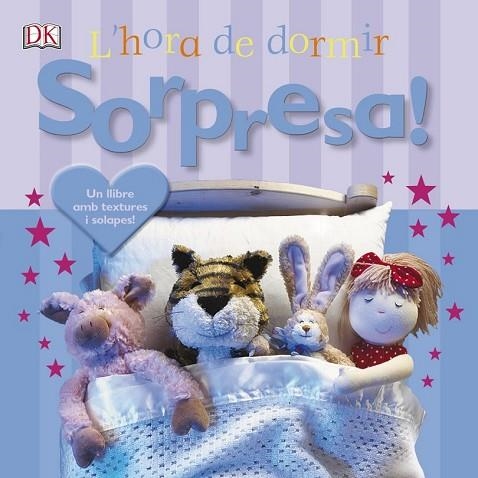 SORPRESA! L'HORA DE DORMIR | 9788499067919 | AA.DD. | Llibreria Drac - Llibreria d'Olot | Comprar llibres en català i castellà online