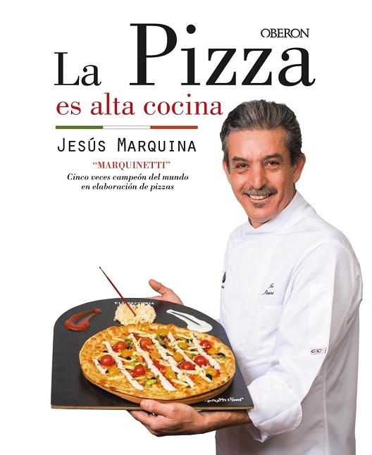 PIZZA ES ALTA COCINA, LA | 9788441538306 | MARQUINA, JESÚS | Llibreria Drac - Llibreria d'Olot | Comprar llibres en català i castellà online