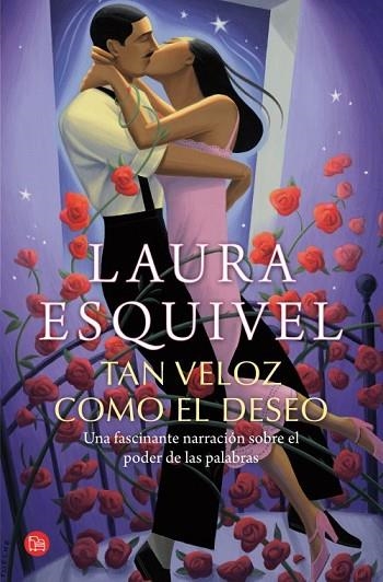 TAN VELOZ COMO EL DESEO (BOLSILLO) | 9788466327350 | ESQUIVEL, LAURA | Llibreria Drac - Llibreria d'Olot | Comprar llibres en català i castellà online