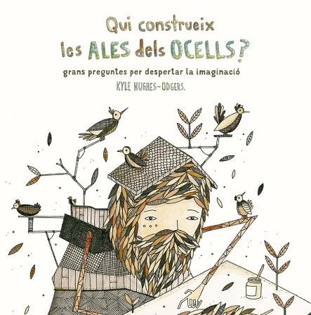 QUI CONSTRUEIX LES ALES DELS OCELLS | 9788416497799 | HUGHES, KYLE | Llibreria Drac - Llibreria d'Olot | Comprar llibres en català i castellà online