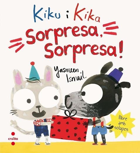 SORPRESA SORPRESA (KIKO I KIKA SOLAPES) | 9788466142052 | ISMAIL, YASMEEN | Llibreria Drac - Llibreria d'Olot | Comprar llibres en català i castellà online