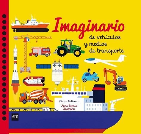 IMAGINARIO DE VEHICULOS Y MEDIOS DE TRANSPORTE | 9788467590876 | BAUMANN, ANNE-SOPHIE | Llibreria Drac - Llibreria d'Olot | Comprar llibres en català i castellà online