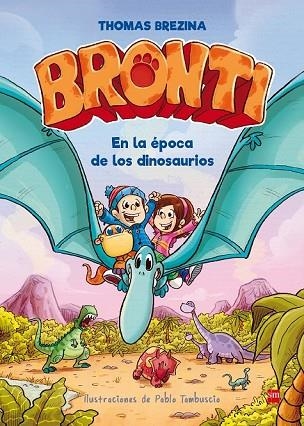 EN LA EPOCA DE LOS DINOSAURIOS (BRONTI 2) | 9788467591873 | BREZINA, THOMAS | Llibreria Drac - Llibreria d'Olot | Comprar llibres en català i castellà online