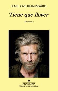 TIENE QUE LLOVER (MI LUCHA 5) | 9788433979834 | KNAUSGÅRD, KARL OVE | Llibreria Drac - Llibreria d'Olot | Comprar llibres en català i castellà online