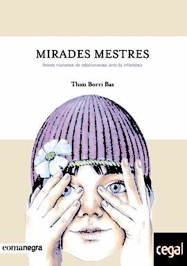 MIRADES MESTRES | 9788416605842 | BORRI BAS, THAÏS | Llibreria Drac - Llibreria d'Olot | Comprar llibres en català i castellà online