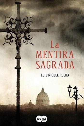 MENTIRA SAGRADA, LA | 9788483653685 | ROCHA, LUIS MIGUEL | Llibreria Drac - Llibreria d'Olot | Comprar llibres en català i castellà online