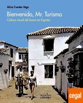 BIENVENIDO MR. TURISMO | 9788437636863 | FUENTES, ALICIA | Llibreria Drac - Llibreria d'Olot | Comprar llibres en català i castellà online