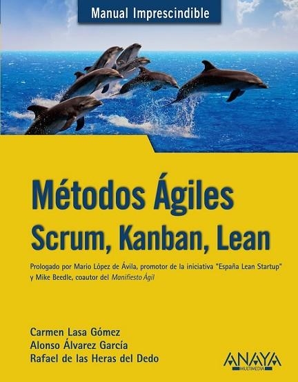 MÉTODOS ÁGILES: SCRUM, KANBAN, LEAN (MANUAL IMPRESCINDIBLE) | 9788441538887 | VV.AA. | Llibreria Drac - Llibreria d'Olot | Comprar llibres en català i castellà online