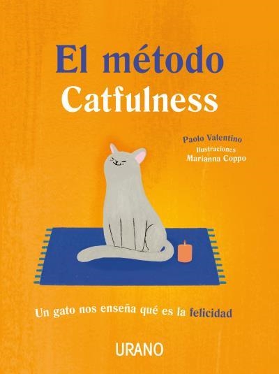 MÉTODO CATFULNESS, EL | 9788479539832 | VALENTINO, PAOLO; COPPO, MARIANNA | Llibreria Drac - Librería de Olot | Comprar libros en catalán y castellano online