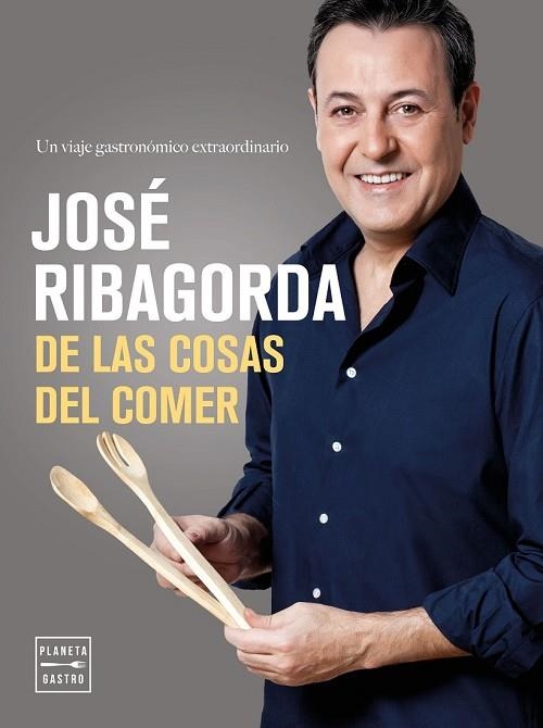 DE LAS COSAS DEL COMER | 9788408164791 | RIBAGORDA, JOSE | Llibreria Drac - Llibreria d'Olot | Comprar llibres en català i castellà online