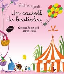 CASTELL DE BESTIOLES, UN (LES BESTIOLES DEL JARDI 15) | 9788416844326 | ARMENGOL, GEMMA | Llibreria Drac - Librería de Olot | Comprar libros en catalán y castellano online