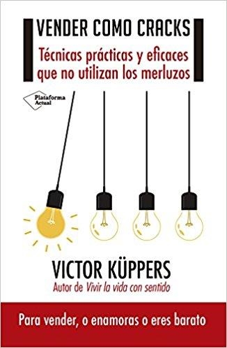 VENDER COMO CRACKS | 9788417002558 | KÜPPERS, VICTOR | Llibreria Drac - Librería de Olot | Comprar libros en catalán y castellano online